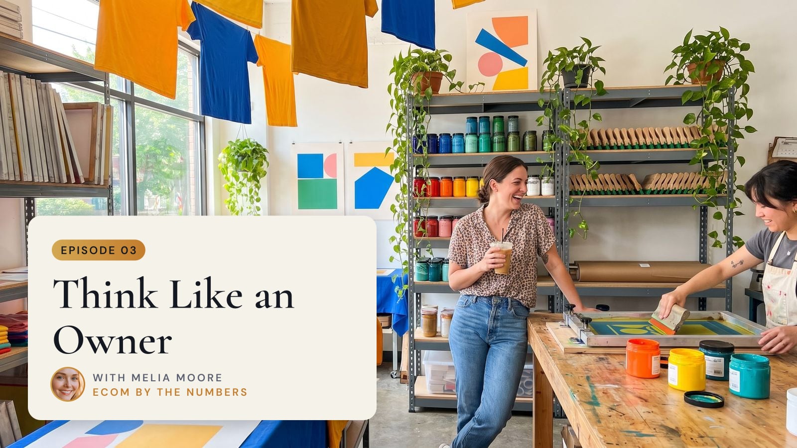 Episode 3 artwork: Working On the Business, Not In It: Think Like an Owner